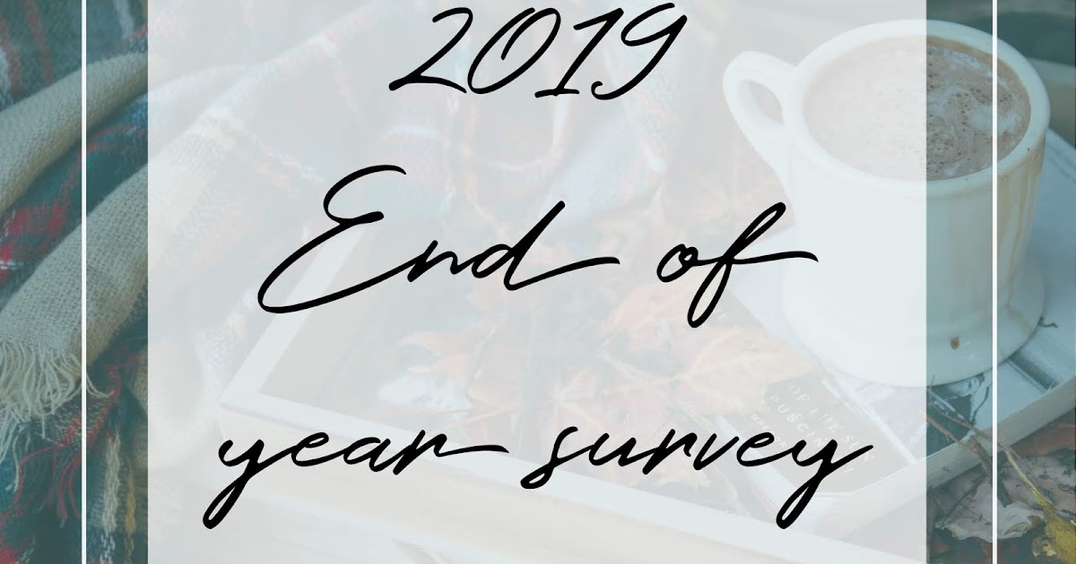 2019 End Of Year Survey