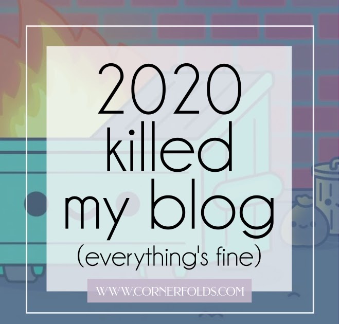 How has 2020 affected your blog?