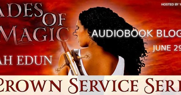 Book Tour Audio Excerpt & Giveaway: Blades of Magic by Terah Edun